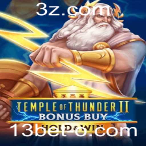Descubra o Jogo TempleofThunderIIBonusBuy e Como Maximizar suas Apostas com 13bet